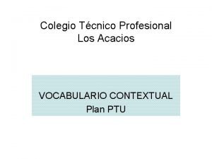 Colegio técnico profesional los acacios