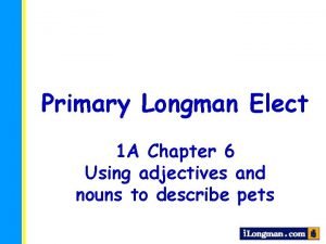 Longman elect 1a Longman elect 1a