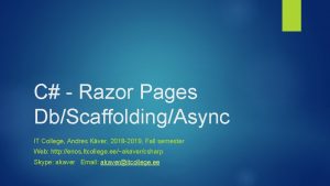 C Razor Pages DbScaffoldingAsync IT College Andres Kver