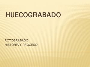 Proceso de huecograbado