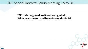 TNE Special Interest Group Meeting May 31 TNE
