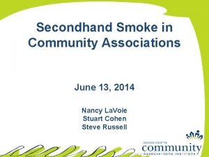 Secondhand Smoke in Community Associations June 13 2014