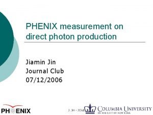 PHENIX measurement on direct photon production Jiamin Journal