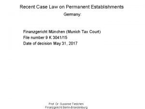 Recent Case Law on Permanent Establishments Germany Finanzgericht