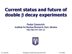 Current status and future of double decay experiments