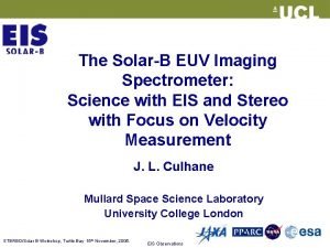 The SolarB EUV Imaging Spectrometer Science with EIS