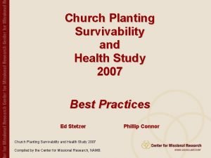 Church Planting Survivability and Health Study 2007 Best