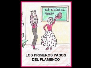 LOS PRIMEROS PASOS DEL FLAMENCO BAILE FLAMENCO ETAPA