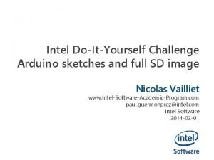 Intel DoItYourself Challenge Arduino sketches and full SD
