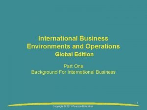 International Business Environments and Operations Global Edition Part