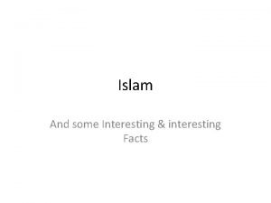 Islam And some Interesting interesting Facts No religion
