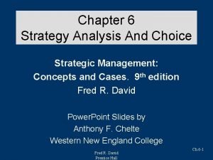 Strategic analysis and choice in strategic management