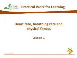 Practical Work for Learning Heart rate breathing rate