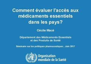 Comment valuer laccs aux mdicaments essentiels dans les