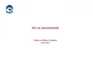 Art et astronomie Valrie et Gilbert Pouliquen mars
