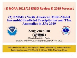 1 NOAA 201819 ENSO Review 2019 Forecast 2