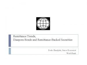 Remittance Trends Diaspora Bonds and RemittanceBacked Securities Borko