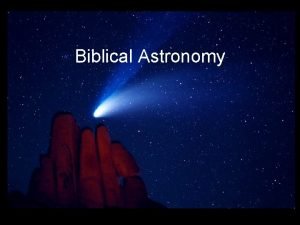 Biblical Astronomy Psalms 19 1 The heavens declare