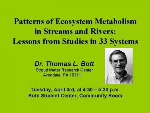 Patterns of Ecosystem Metabolism in Streams and Rivers