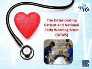 The Deteriorating Patient and National Early Warning Score