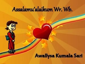 Assalamualaikum Wr Wb Awallysa Kumala Sari PERMUTASI Ingat