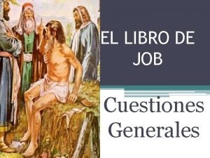 EL LIBRO DE JOB Cuestiones Generales CAMINO SE