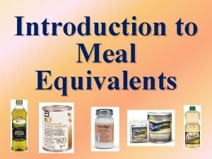 Meal equivalent example