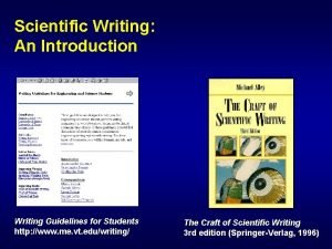 Scientific Writing An Introduction Writing Guidelines for Students