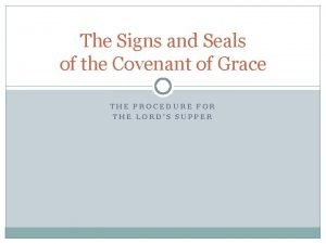 Signs and seals of the covenant