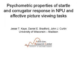 Psychometric properties of startle and corrugator response in
