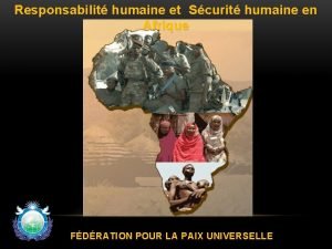 Responsabilit humaine et Scurit humaine en Afrique FDRATION