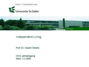 IWIHSG Independent Living Prof Dr Hubert sterle OCG