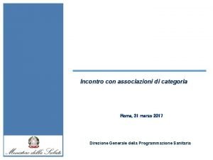 Incontro con associazioni di categoria Roma 31 marzo