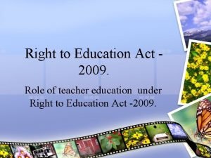 Right to Education Act 2009 Role of teacher