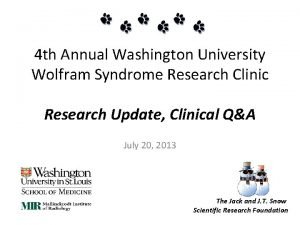 4 th Annual Washington University Wolfram Syndrome Research