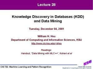 Lecture 28 Knowledge Discovery in Databases KDD and