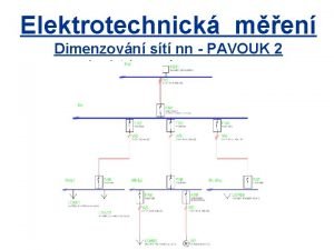 Elektrotechnick men Dimenzovn st nn PAVOUK 2 Doporuen