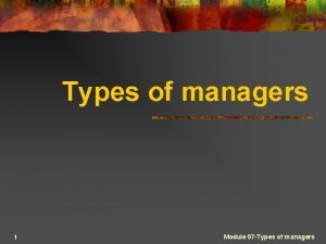 Types of manager