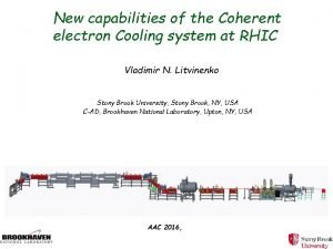 New capabilities of the Coherent electron Cooling system