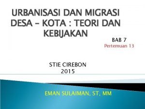 URBANISASI DAN MIGRASI DESA KOTA TEORI DAN KEBIJAKAN