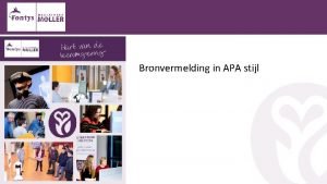 Bronvermelding in APA stijl Inhoud Waar vind je