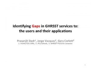 Identifying Gaps in GHRSST services to the users