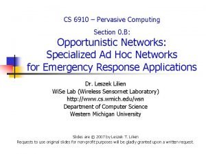 CS 6910 Pervasive Computing Section 0 B Opportunistic
