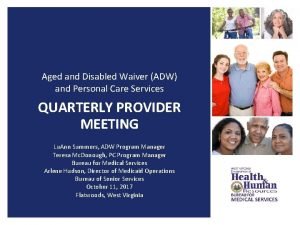 Aged and Disabled Waiver ADW and Personal Care
