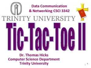 Data Communication Networking CSCI 3342 Dr Thomas Hicks