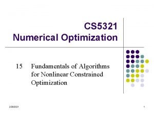 CS 5321 Numerical Optimization 15 2282021 Fundamentals of