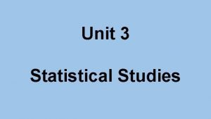 Unit 3 Statistical Studies Observational Study study where
