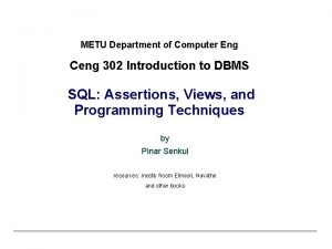 METU Department of Computer Eng Ceng 302 Introduction