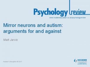 www hoddereducation co ukpsychologyreview Mirror neurons and autism