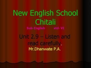 New English School Chitali SubEnglish std VI Unit